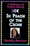 In Praise Of The Crone