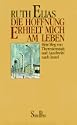Die Hoffnung erhielt mich am Leben