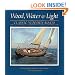 Wood, Water, and Light: Classic Wooden Boats