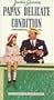 Papa's Delicate Condition [VHS]