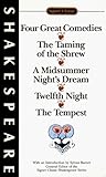 Four Great Comedies: The Taming of the Shrew; A Midsummer Night's Dream; Twelfth Night; The Tempest (Signet Classics (Paperback))