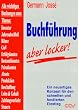 Buchf�hrung, aber locker!: Ein neuartiges Konzept f�r den schnellen und fundierten Einstieg