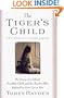 Tiger's Child: The Story of a Gifted, Troubled Child and the Teacher Who Refused to Give Up On