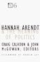 Hannah Arendt and the Meaning of Politics (Contradictions of Modernity)