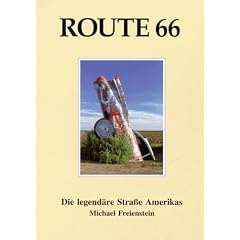 Route 66. Die legend�re Stra�e Amerikas