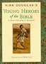 Young Heroes of the Bible