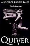 Quiver: A Book of Erotic Tales
