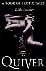 Quiver: A Book of Erotic Tales