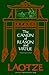 Canon of Reason and Virtue: (Lao-Tze's Tao Teh King) Chinese and English