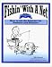 Book Fishin' With A Net How to Use the Internet for Business and