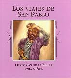 Los viajes de San Pablo (Historias de la Biblia para ninos)