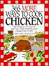 365 More Ways to Cook Chicken (365 Ways)