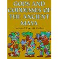 Gods and Goddesses of the Ancient Maya by Leonard Everett Fisher