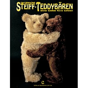 Steiff-Teddyb�ren: Eine Liebe f�rs Leben