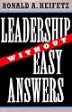 Leadership Without Easy Answers