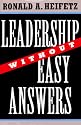 Leadership Without Easy Answers