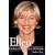 Ellen: The Real Story of Ellen Degeneres