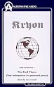The End Times: New Information for Personal Peace (Kryon, Book 1) (Book I)