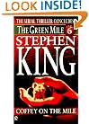 Green Mile book 6: Coffey on the Mile: The Green Mile, part 6