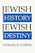 Books : Jewish History and Jewish Destiny (The Moreshet Series, V. 15)