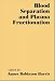 Book Blood Separation and Plasma Fractionation
