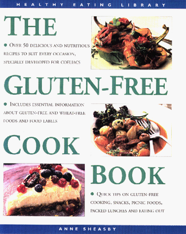 the gluten free cookbook over 50 delicious and nutritious recipes to suit every occasion the healthy eating