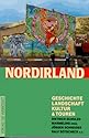 Nordirland. Geschichte, Landschaft, Kultur und Touren