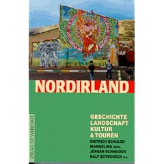 Nordirland. Geschichte, Landschaft, Kultur und Touren