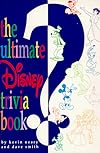 The Ultimate Disney Trivia Book 3: 999 New Questions! (Ultimate Disney Trivia Book)