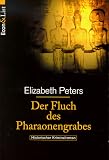 Der Fluch des Pharaonengrabes - Historischer Kriminalroman. - Elizabeth Peters, Barbara Mertz