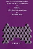 Review Brill Academic Publishers  / Oeuvres Philosophiques Et Scientifiques D'Al-Kindi: L'Optique Et LA Catoptrique (Islamic Philosophy, Theology, and Science) (French Edition)