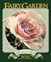 Fairy Garden: A Guide to the Fairies of the Flowers