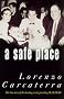 A Safe Place: The True Story of a Father, a Son, a Murder
