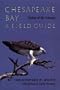 Chesapeake Bay: Nature of the Estuary: A Field Guide