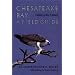 Chesapeake Bay: Nature of the Estuary: A Field Guide