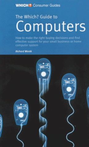 The " Which? " Guide to Computers ( " Which? " Consumer Guides)
