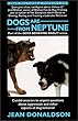 Dogs Are from Neptune
