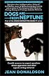 Dogs are from Neptune