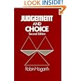 Judgment and Choice: The Psychology of Decision'