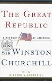 The Great Republic: A History of America (Modern Library Paperbacks)