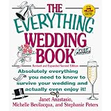 TheEverythingWeddingBook:AbsolutelyEverythingYouNeedtoKnowtoSurviveYourWeddingDayandActuallyEvenEnjoyIt!(EverythingSeries)