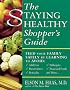 The Staying Healthy Shopper's Guide