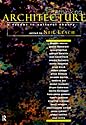 Rethinking Architecture: Reader in Cultural Theory