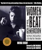 Women of the Beat Generation: The Writers, Artists and Muses at the Heart of a Revolution