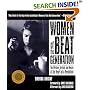 Women of the Beat Generation: The Writers, Artists and Muses at the Heart of a Revolution
