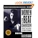 Women of the Beat Generation: The Writers, Artists and Muses at the Heart of a Revolution