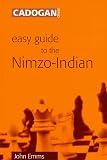 Easy Guide to the Nimzo-Indian by John Emms