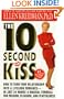 The 10 Second Kiss