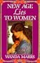 New Age Lies to Women