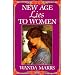New Age Lies to Women